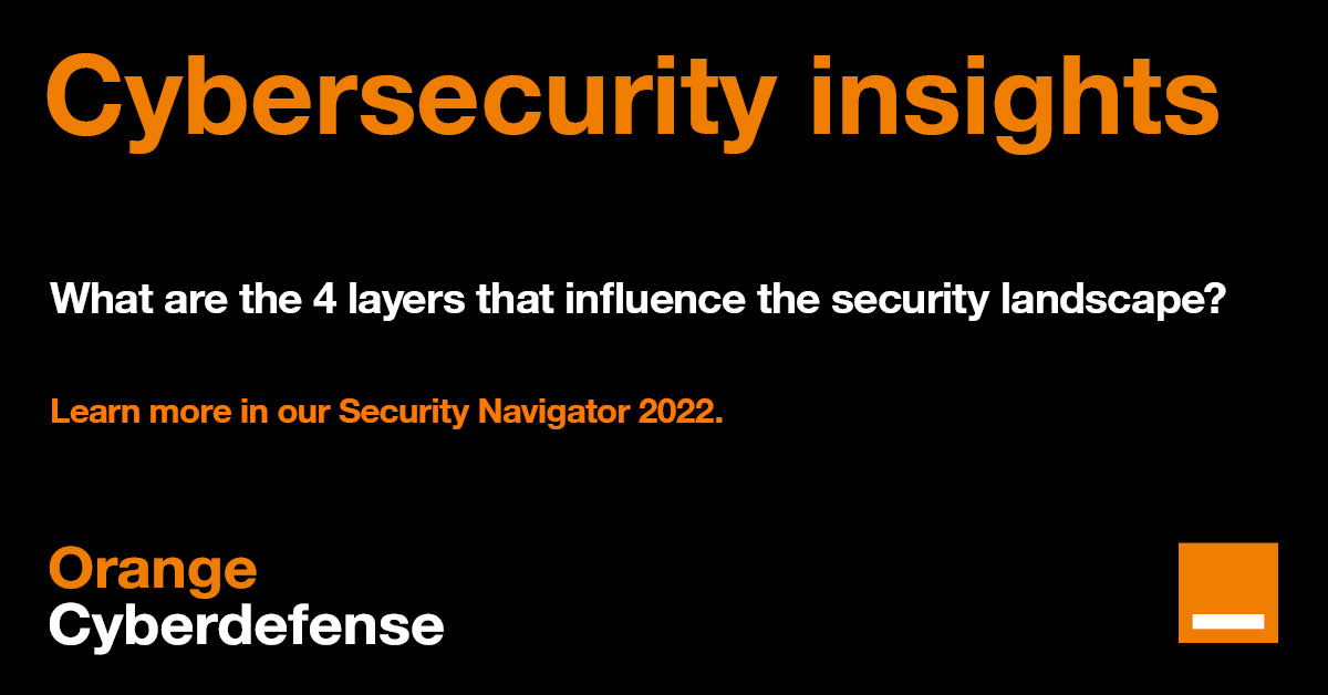 OrangeCyberNo's tweet photo. Hva er de 4 lagene som påvirker #cybersikkerhetslandskapet? 
Finn ut dette i vår Security Navigator 2022: https://t.co/KyiREFlOIW https://t.co/WuUB67EosB