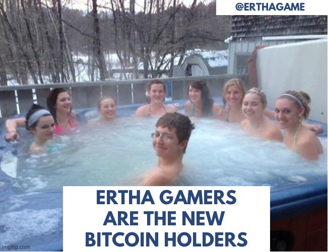 @ErthaGame Joining @ErthaGame today is like joining #Bitcoin in 2010! 

 #Ertha #HODL #MemeTuesday
