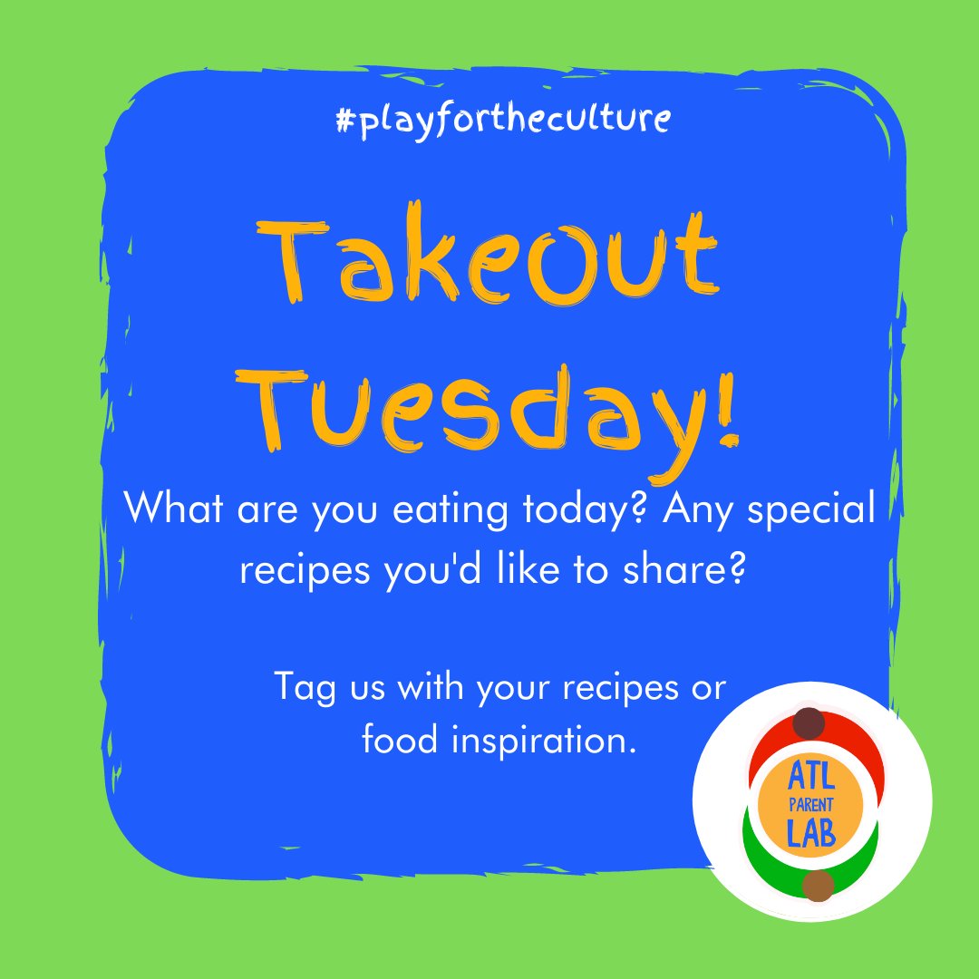 👀What are you eating today? Join us in celebrating #TakeOutTuesday 🌮Tag us in recipes that inspire you and/or tell us what you’re cooking today! 🥗🍳🍱#CookForTheCulture⁠

#PlayForTheCultureWeek  #ATLParentLAB