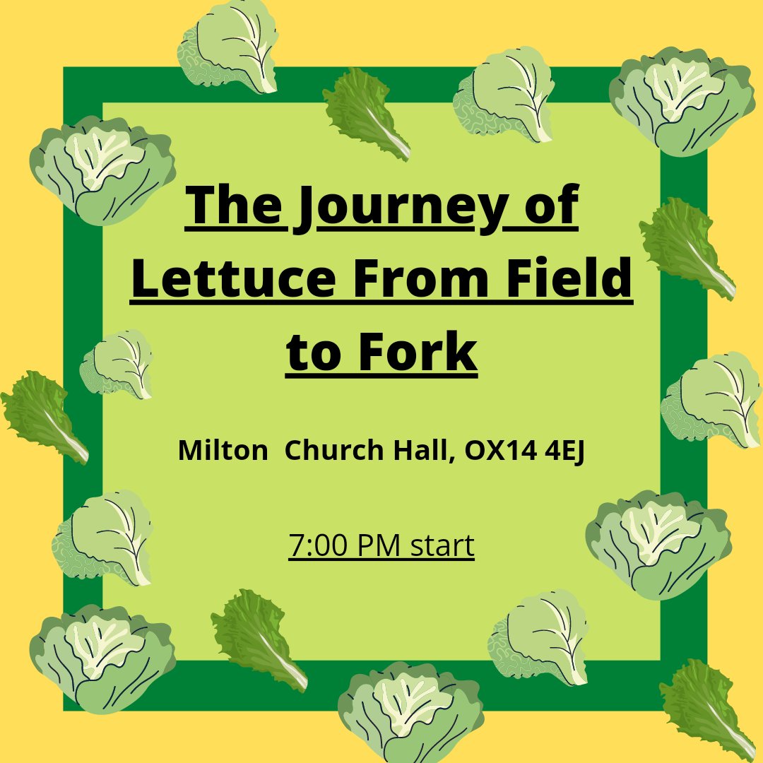 The first meeting of 2022 will be a talk on "The Journey of Lettuce From Field to Fork" in Milton Hall (OX14 4EJ) followed by a trip to the pub. See you all there!