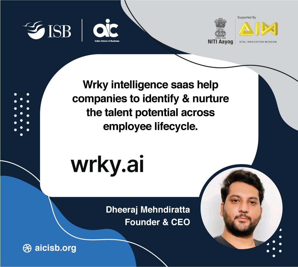 AIC at Indian School of Business (@aicisb) on Twitter photo We are happy to introduce our incubated startup, Wrky.
Wrky intelligence saas help companies to identify & nurture the talent potential across employee lifecycle.
<a href="/ISBedu/">Indian School of Business (ISB)</a> <a href="/AIMtoInnovate/">Atal Innovation Mission Official</a> <a href="/ISB_DLabs/">DLabs</a>
#startups #innovation We are happy to introduce our incubated startup, Wrky.
Wrky intelligence saas help companies to identify & nurture the talent potential across employee lifecycle.
<a href="/ISBedu/">Indian School of Business (ISB)</a> <a href="/AIMtoInnovate/">Atal Innovation Mission Official</a> <a href="/ISB_DLabs/">DLabs</a>
#startups #innovation