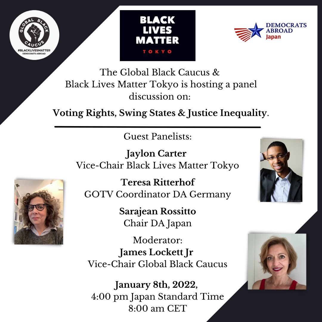 DemsAbroadGBC's tweet photo. • EVENT HIGHLIGHT •
Global Black Caucus & Black Lives Matter Tokyo Joint Panel Discussion
Join us: Jan. 08 2022…
https://t.co/sop2iHw19N
#VotingRights #SwingStates #JusticeInequality #GOTV #GetOutTheVote #BLMTokyo #BlackLivesMatter #Panel #DemsAbroad #Japan https://t.co/lDCkvyE7j4