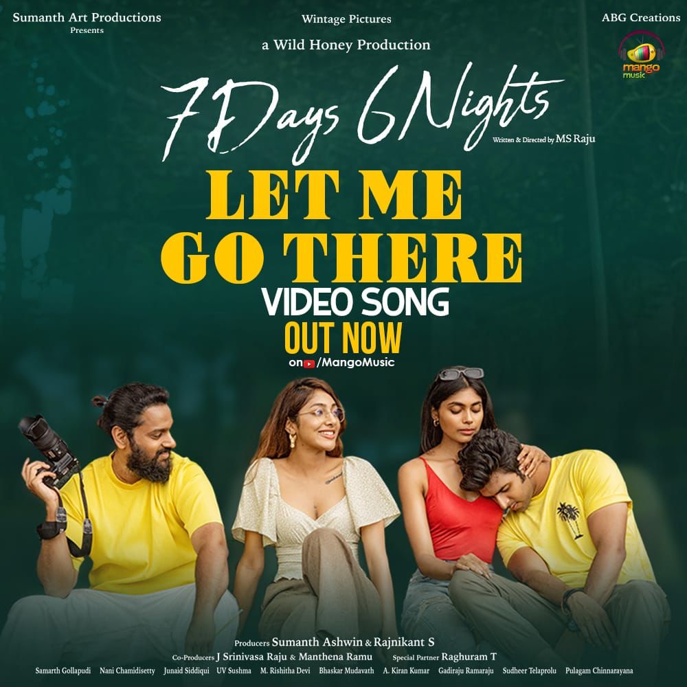 rameshlaus's tweet photo. Here's the Full Video of crazy Pop Song #LetMeGoThere from @MSRajuOfficial’s #7Days6Nights 🕺🏻💃🏻
▶️https://t.co/2sroHEUWdL
@MSumanthAshwin @RajnikantSOffl @SamarthGollapu5 @EditorJunaid @SumanthArtPro @WildHoneyPro #WintagePictures @AbgCreations @PulagamOfficial @MangoMusicLabel https://t.co/gsYE02SFcQ