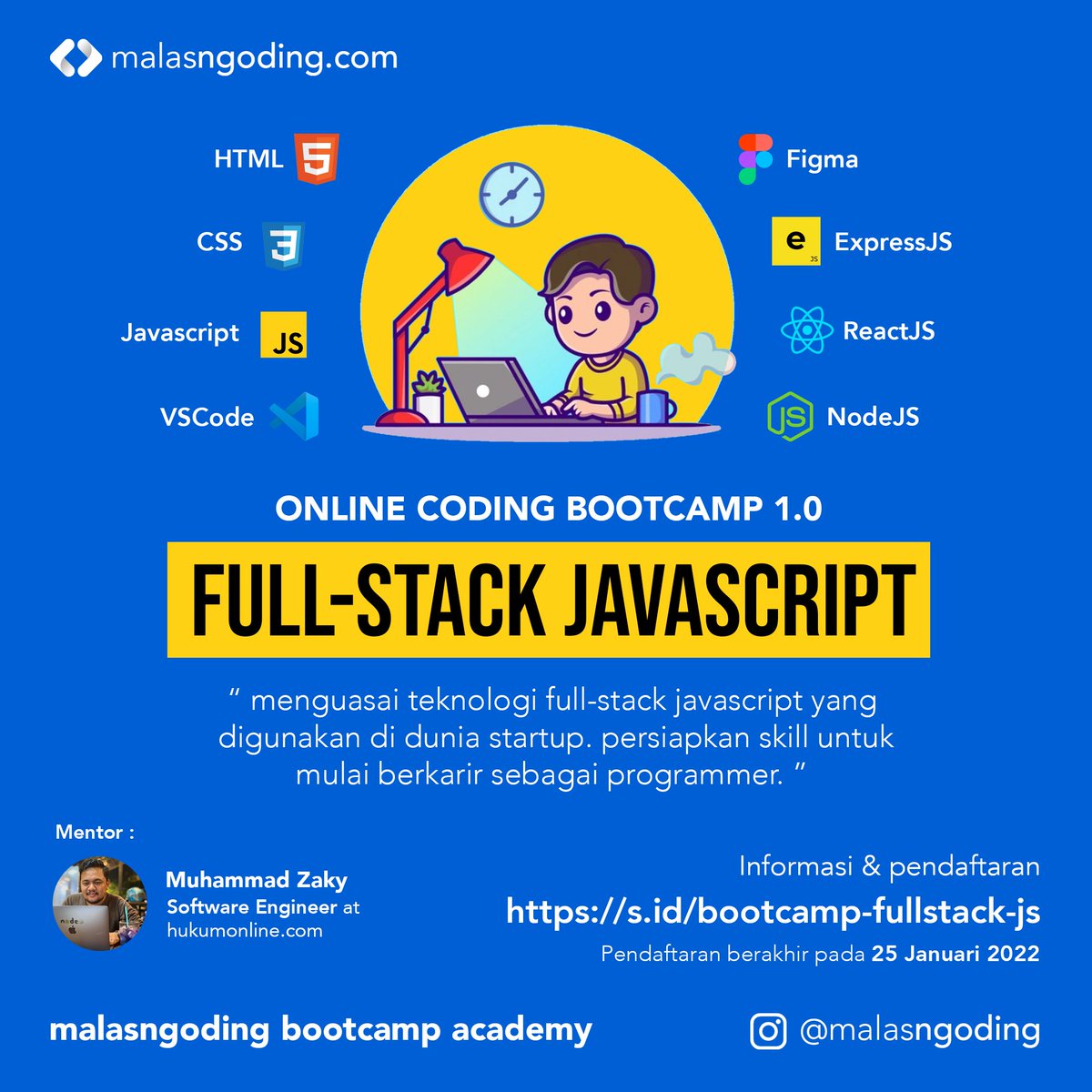 Hai hai para pecinta coding ..
Online Coding Bootcamp dari Malasngoding Bootcamp Academy telah dibuka.
.
.
Dengan pembahasan “ Full-Stack Javascript “.
.
.
Informasi selengkapnya bisa cek di
s.id/bootcamp-fulls…