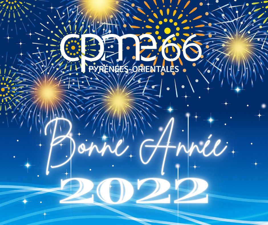 Le Président, le Conseil d'Administration et toute l'équipe de la CPME 66 vous présentent leurs meilleurs vœux pour cette année 2022.