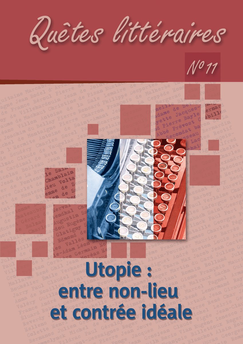 QLitteraires's tweet photo. Quêtes littéraires, No 11 (2021) vient de paraître ! 
Utopie : entre non-lieu et contrée idéale

 https://t.co/sTwge7sH8n
Bonne lecture ! https://t.co/ZlBInKiPge