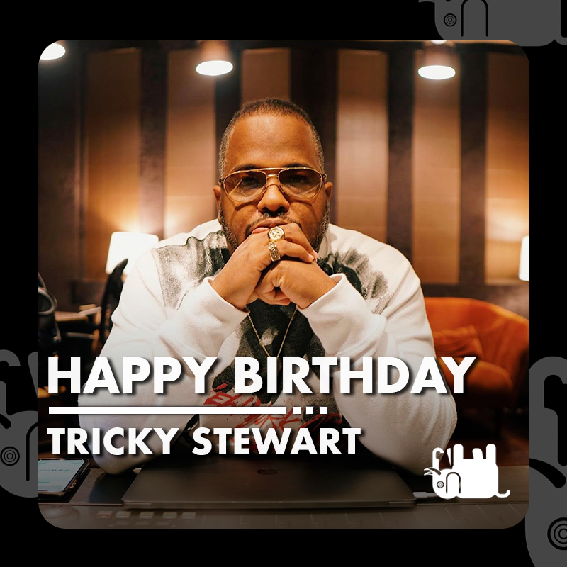 Uh, Oh! Mr Tricky Stewart, a true RnB rockstar! Always making the very best stuff happen! Happy birthday Tricky! 