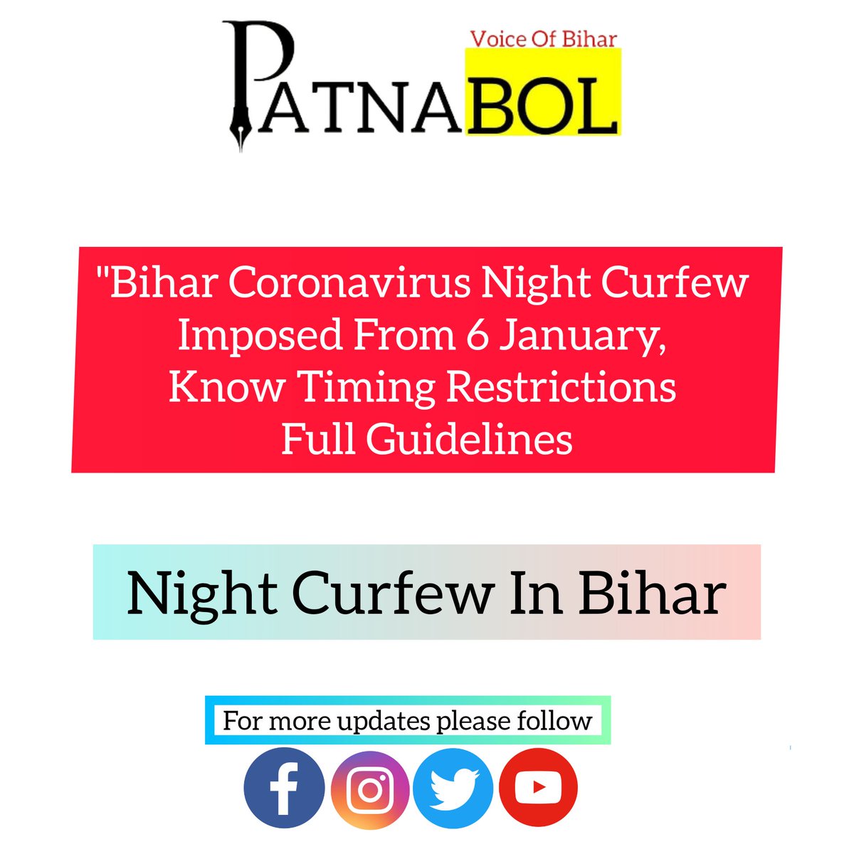 PatnaBol's tweet photo. बिहार में लगा नाइट कर्फ्यू
#Bihar 
#Coronavirus 
#NightCurfew
#Timing 
#Restrictions 
#FullGuidelines
#NightCurfewInBihar
#DailyUpdates
#BiharNews
#Patnabol https://t.co/Xe8K59Xxx0