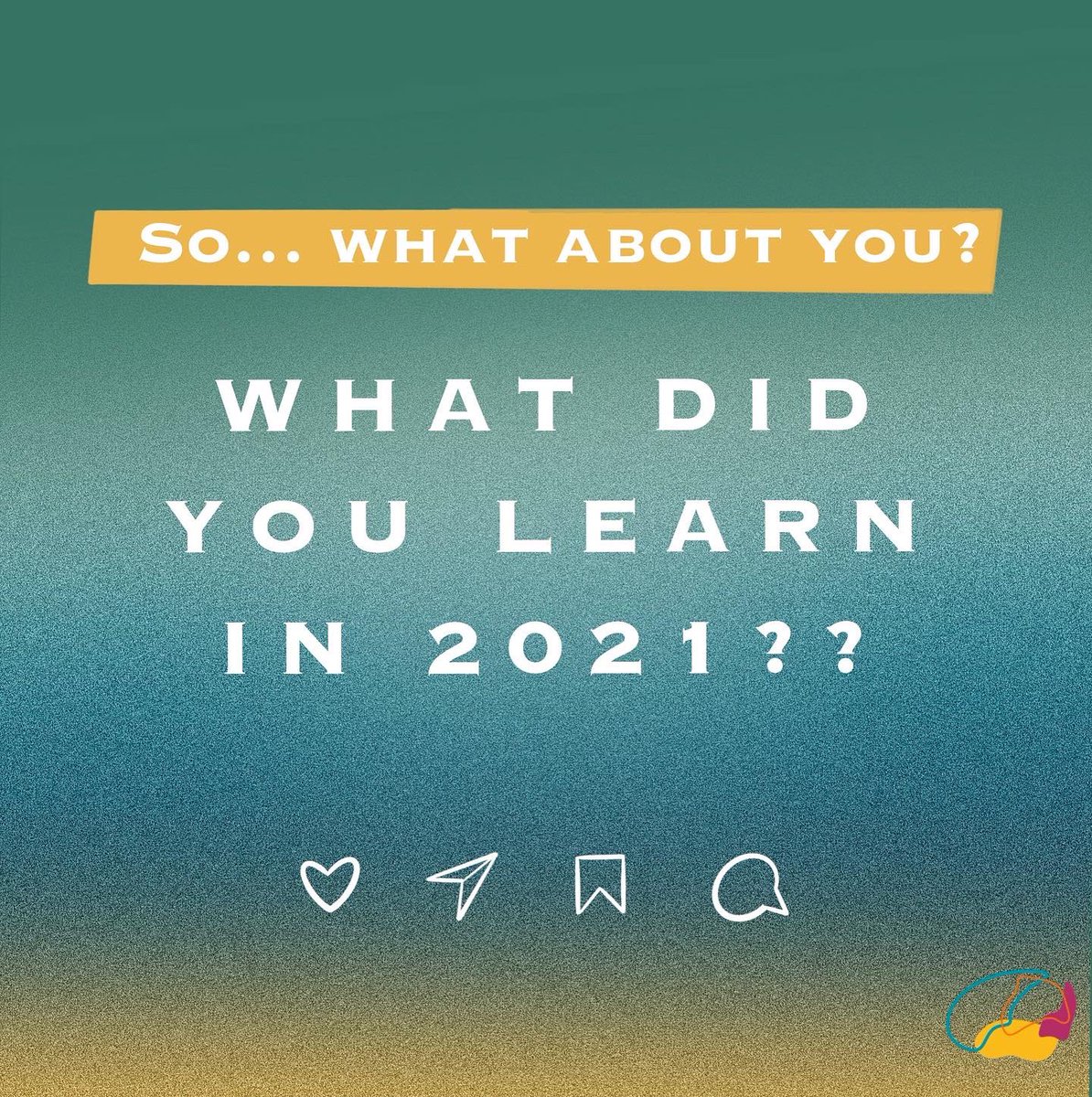 helloNeuroWomen's tweet photo. What did 2021 teach you? https://t.co/llGcgxsDx1