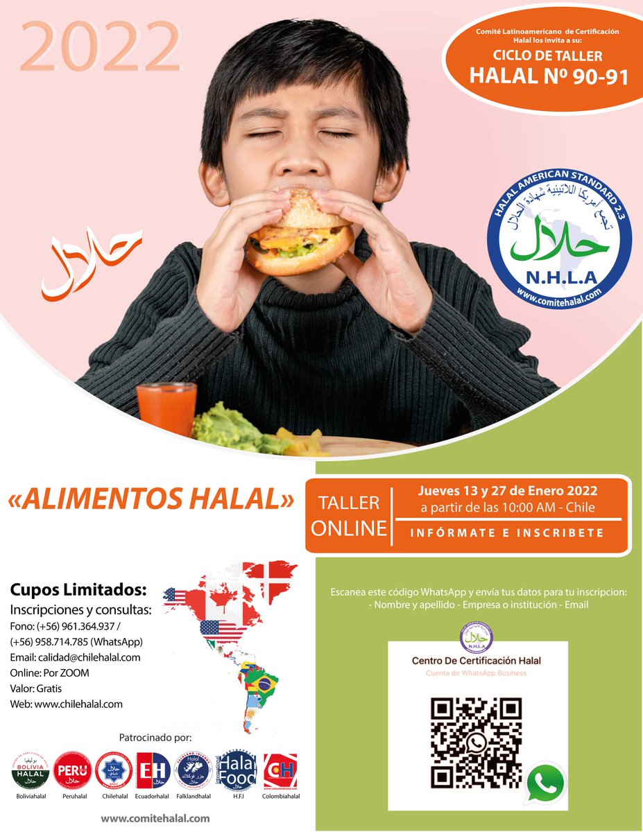 CHILEHALAL's tweet photo. CHILEHALAL Y EL COMITÉ HALAL INVITAN A SU CICLO DE TALLER HALAL N°90-91
Los talleres se realizarán los jueves 13 y 27 de Enero 2022 a las 10:00 AM – Hora de Santiago de Chile.
WhatsApp: (+56)961.364.937
Email: calidad@chilehalal.com
Página de Chilehalal: https://t.co/Vxeo3VZeHT https://t.co/BOp5KmjprW