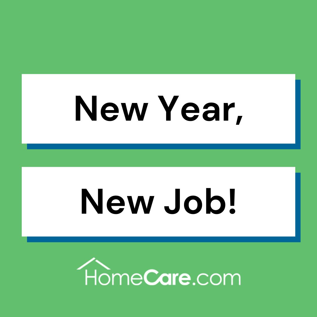 Homecarecom's tweet photo. New Year, New Job! Looking for one on one care opportunities that work with your schedule? Learn more: https://t.co/gzs1t0CnwC https://t.co/lSZNCx10SG