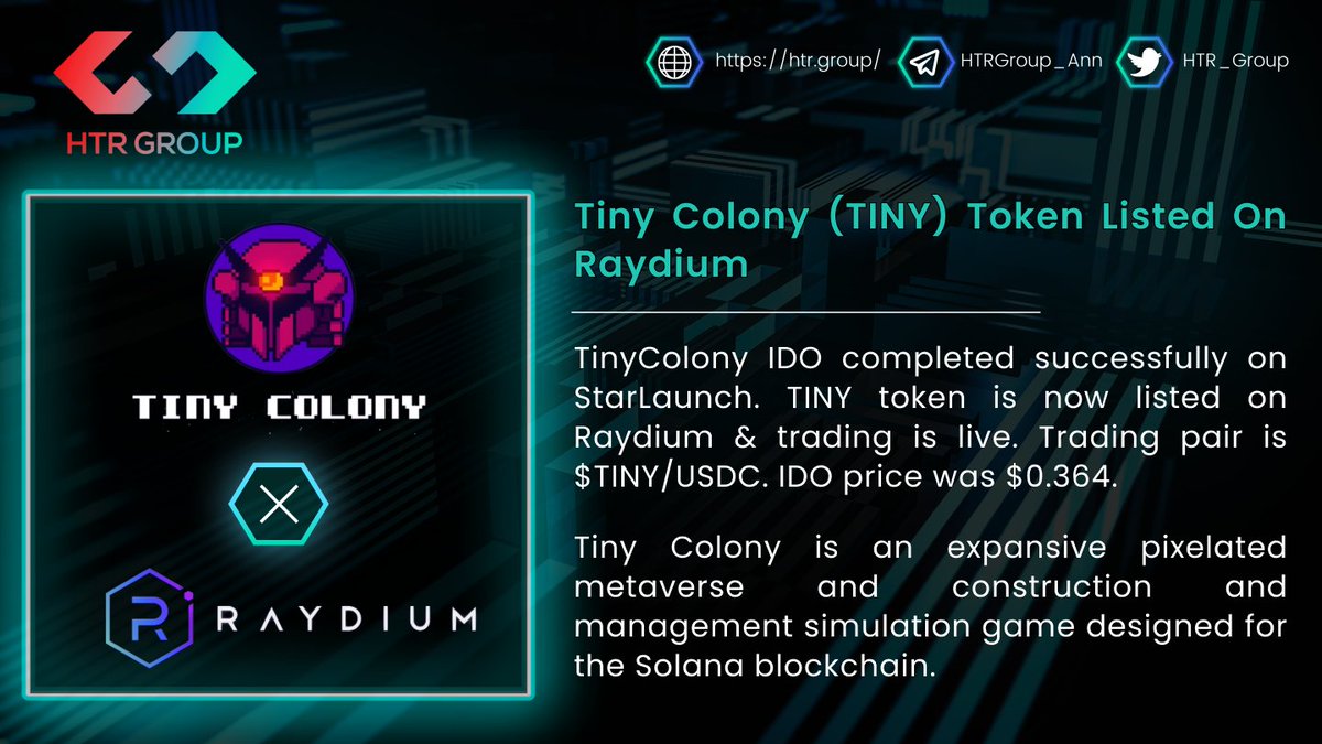 HTR_Group's tweet photo. 📌@TinyColonyGame $TINY  Listed On Raydium

TinyColony IDO completed successfully on @StarLaunchSOL. TINY token is now listed on Raydium &amp; trading is live. Trading pair is $TINY/USDC. IDO price was $0.364.

More listing details 👉https://t.co/uPPxLToz4B https://t.co/vEPBwUhXPd