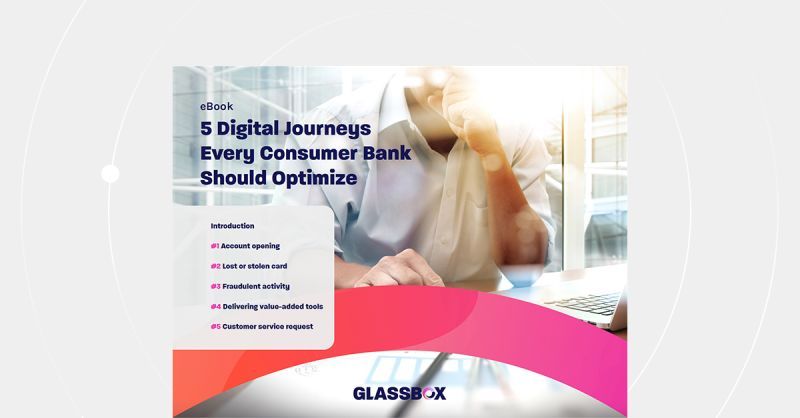 GlassboxDigital's tweet image. Do you know which #digitaljourneys you should optimize to meet your #digitalbanking customers’ needs? Download our eBook to explore the 5 critical digital banking journeys that every #retailbank needs to optimize. ow.ly/osHx50HmNUh