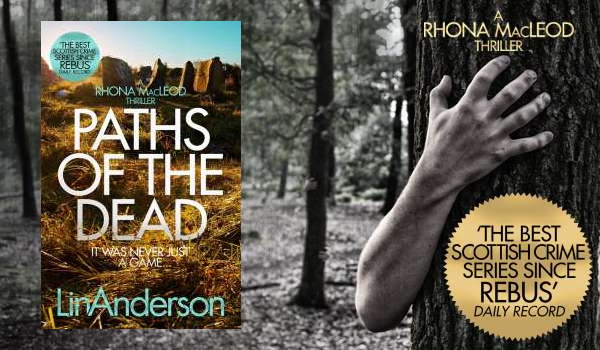I love Lin Anderson’s series about Rhona MacLeod. PATHS OF THE DEAD is yet another fantastic tale.' … EURO CRIME viewBook.at/Paths #CrimeFiction #Mystery #Thriller #CSI #BloodyScotland #TartanNoir