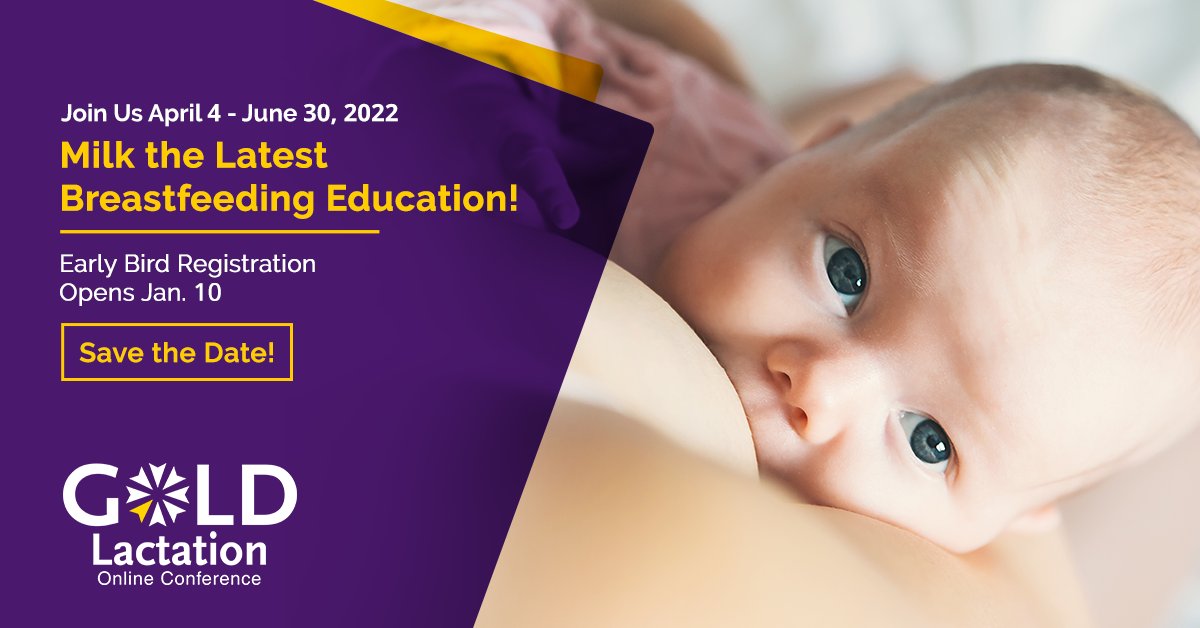 GOLDLactation's tweet photo. Come together April 4 - June 30 for the latest #breastfeeding research &amp; clinical skills with 4500+ health care professionals #GOLDLactation2022! Early Bird Registration opens Jan. 10! https://t.co/ynKBgKkpSV 

#IBCLC #Lactation #breastmilk #HumanMilk #LactationConsultant #IBCLE https://t.co/dgIZUuT6rL