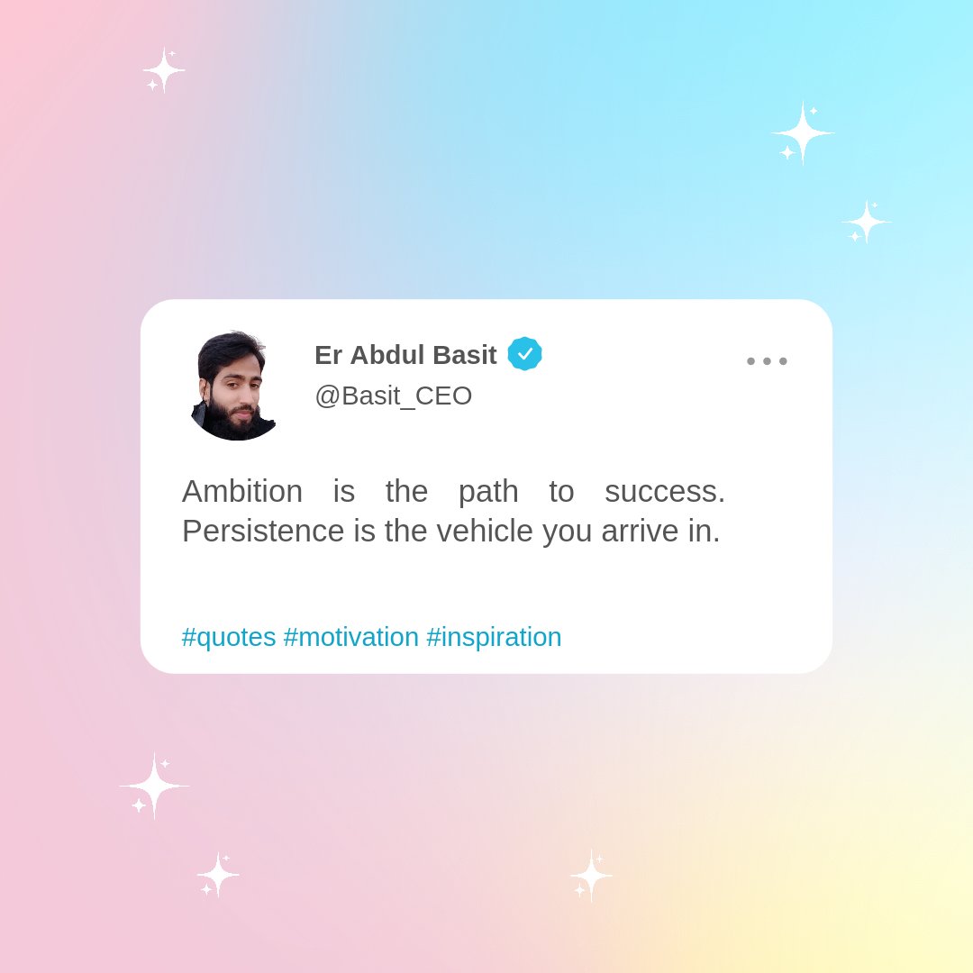 Basit_CEO's tweet photo. Ambition is the path to success. Persistence is the vehicle you arrive in.
#dailymotivation
#dailymotivationalquotes
#change
#overcome
#basit_ceo
#basit
#reminder
#trending
#trendingnow https://t.co/9zBS4AiBXU