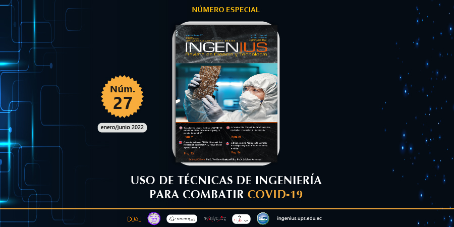 RevistaIngenius's tweet photo. @RevistaIngenius se complace en presentar su Número Especial: “USO DE TÉCNICAS DE INGENIERÍA PARA COMBATIR COVID-19” - Núm.27 (enero-junio 2022). 
Número completo: https://t.co/wECodvTT9u 
¡Compartamos ciencia!
#NuevoNúmero #publicacionesUPS #revistaINGENIUS #soyUPS #ingenius27 https://t.co/llUfJSvnkI