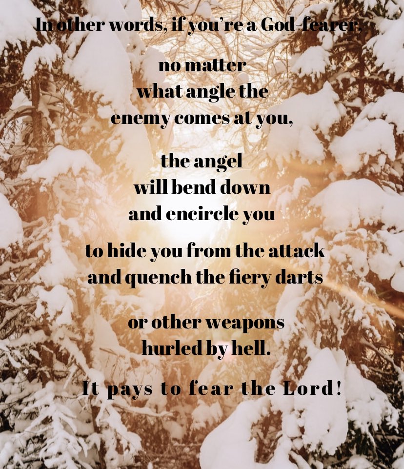 TylerSmith2014's tweet photo. In other words, if you’re a God-fearer, no matter from what angle the enemy comes at you, the angel will bend down and encircle you to hide you from the attack and quench the fiery darts or other weapons hurled by hell. It pays to fear the Lord! https://t.co/oOglRHx6a5