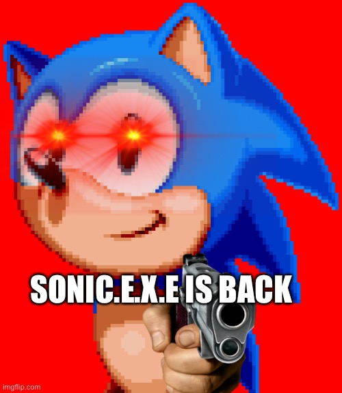 gaming sonic exe Memes & GIFs - Imgflip