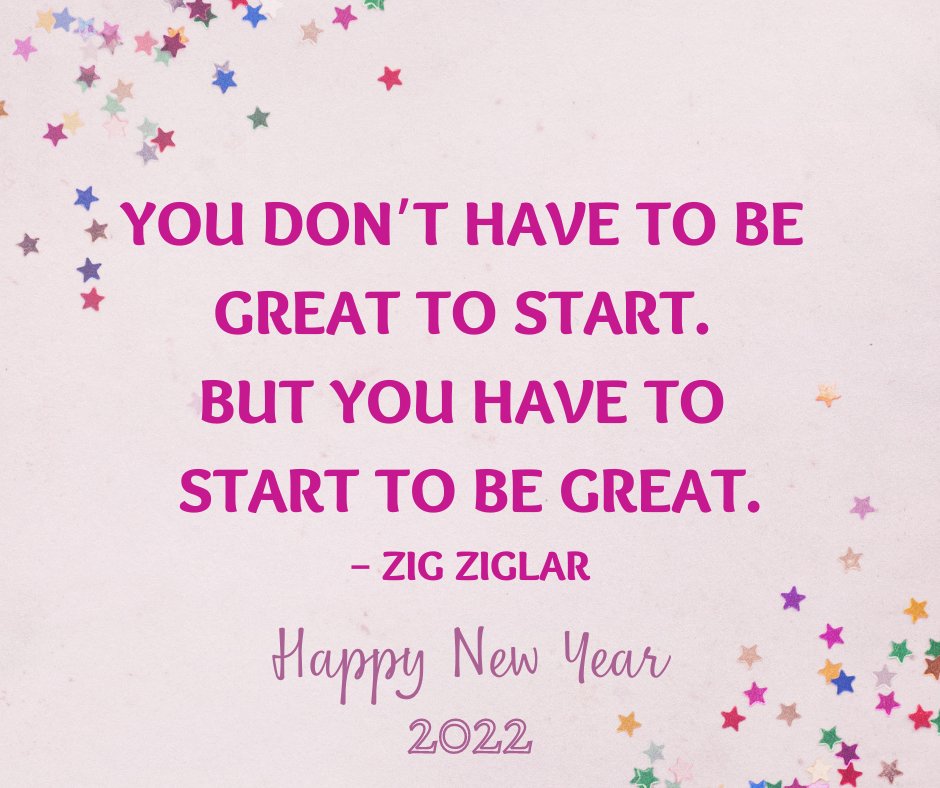 kadencemt's tweet photo. New Year Everyone! ✨

Even though a new year has started, it is important to remember that a good way to start anything is to just to start.

Image Description:
Text: You don’t have to be great to start. But you have to start to be great. - Zig Ziglar. Happy New Year 2022 https://t.co/UsuBZkYzO4