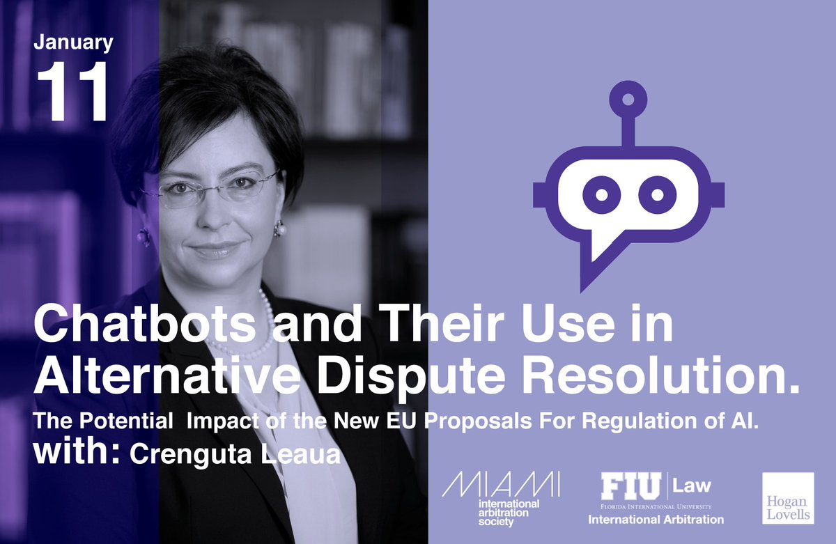 MiamiIntlArb's tweet photo. Chatbots and their Use in Alternative Dispute Resolution: Potential Impact of the New Proposal for the Regulation of Artificial Intelligence in the European Union   January 11, 2022 | noon to 2:00 pm
REGISTER https://t.co/ZCehmFClDW
Featuring: Dr Crenguta Leaua PhD
#EU #AI #ADR https://t.co/PGV4UiwR01
