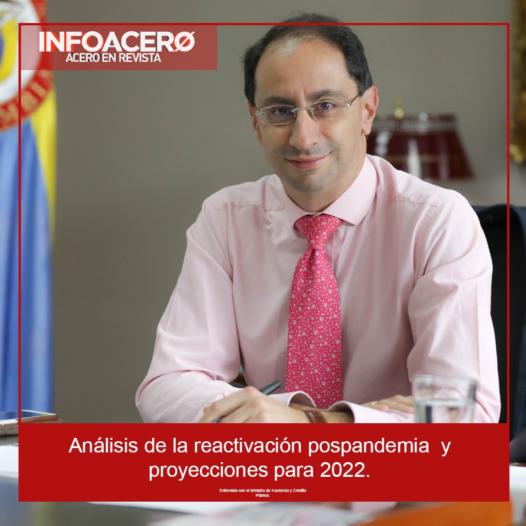 Análisis de la reactivación pospandemia y proyecciones para 2022. Son los temas de la entrevista con <a href="/MinHacienda/">MinHacienda</a>, José Manuel Restrepo Abondano, en la más reciente edición de Infoacero. 

No se la pierdan >> bit.ly/3461gMH <<