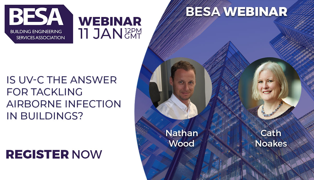 BESAGroup's tweet photo. #BESAWebinar returns next week chaired by @nathan_wood_8 and joined by leading expert on #ventilation and #indoorairquality Prof @CathNoakes
In this webinar Cath will discuss UV-C and is it the answer for tackling airborne infection.
Register now, https://t.co/uPKybDCJHT https://t.co/EtzoCiuCIN