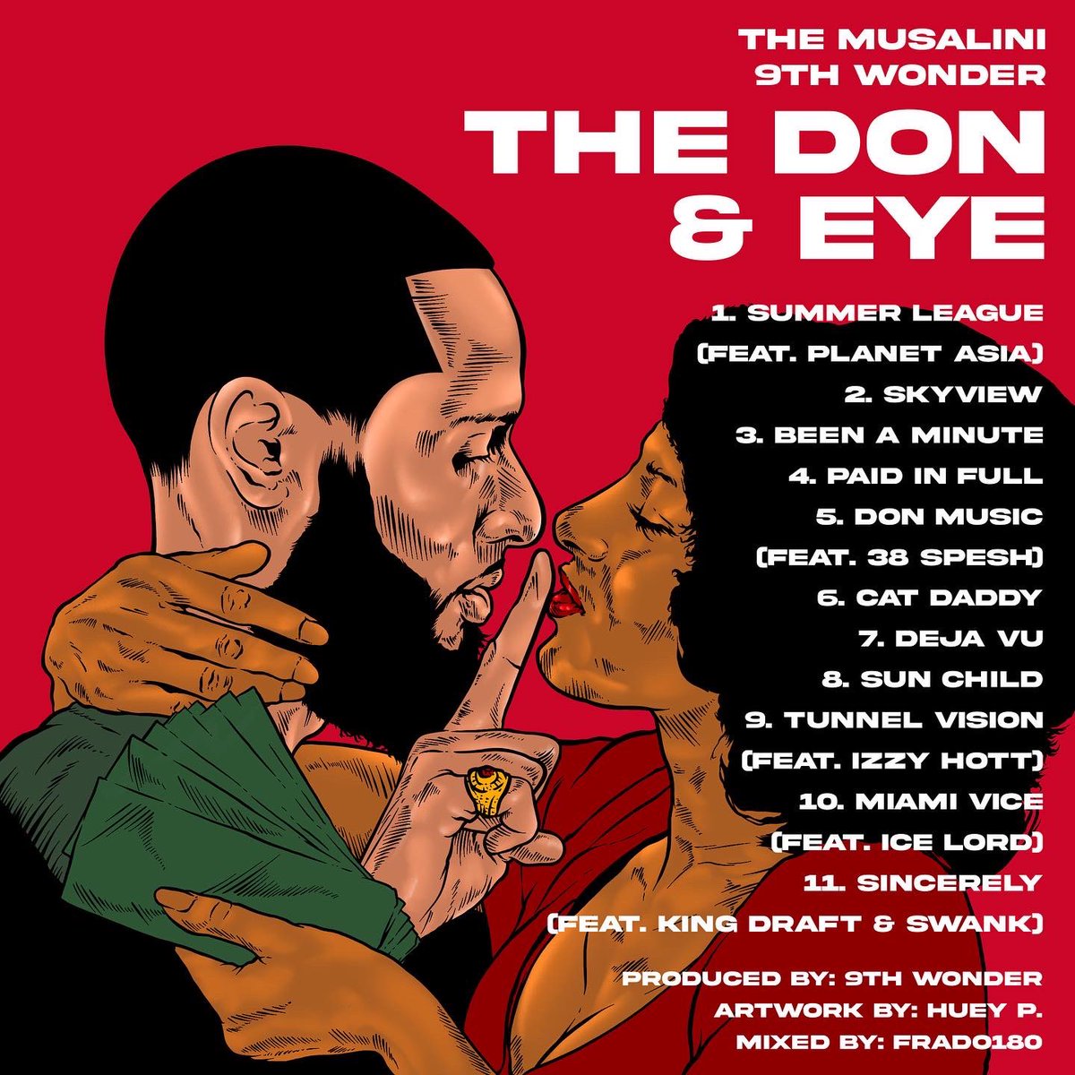 The Musalini (@themusalini) on Twitter photo THE DON & EYE JAN 10th ‼️‼️
FULLY PRODUCED BY <a href="/9thwonder/">9th Wonder</a>
1/10/2022 ON ALL PLATFORMS
via <a href="/JamlaRecords/">Jamla Records</a>
ARTWORK BY <a href="/HueyP_Art/">#HueyPArt</a> THE DON & EYE JAN 10th ‼️‼️
FULLY PRODUCED BY <a href="/9thwonder/">9th Wonder</a>
1/10/2022 ON ALL PLATFORMS
via <a href="/JamlaRecords/">Jamla Records</a>
ARTWORK BY <a href="/HueyP_Art/">#HueyPArt</a>
