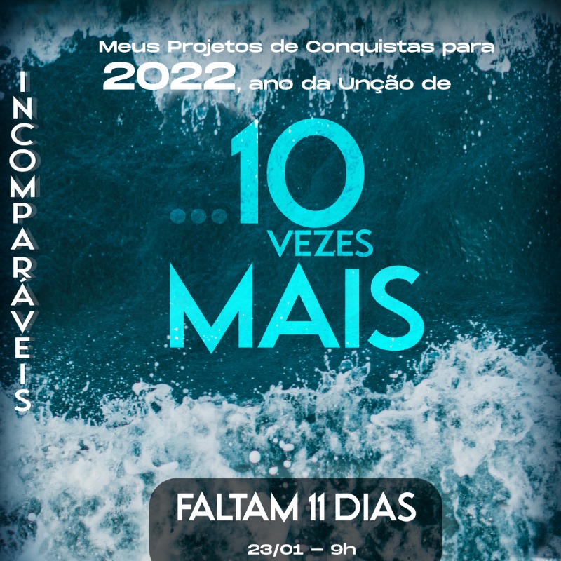 ✝️ Meus Projetos de Conquistas para 2022
📅 23/01/2022 - 9h
📍 Rua Taquari, 995 - Mooca