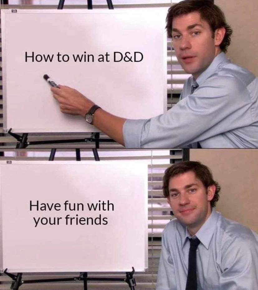 The only way to win D&amp;D.

#dnd #rpg #ttrpg