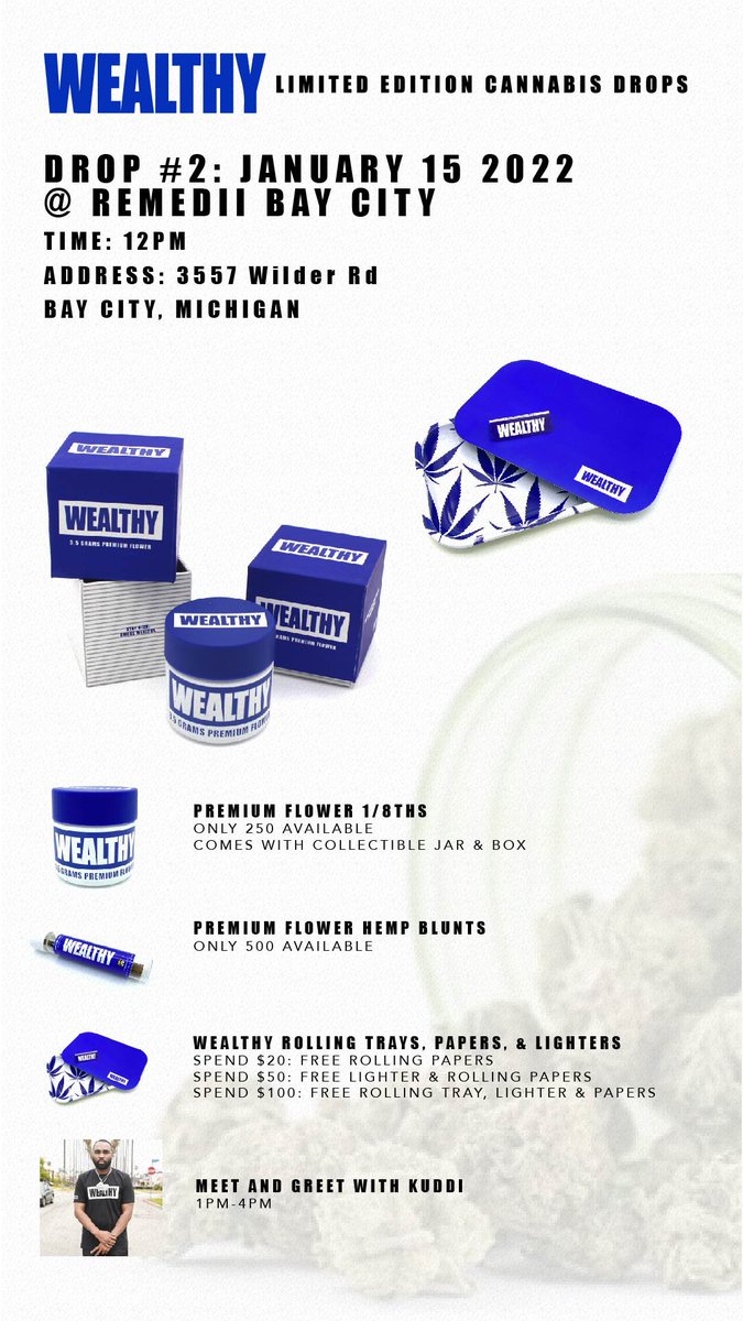 Wealthy next weed drop Jan.15th in Baycity 🍃💨