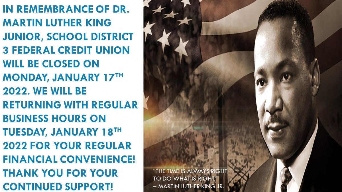 SD3FCU's tweet photo. Good morning to our loyal membership! On January 17, 2022, your friendly, neighborhood credit union will be closed in observance of Dr. Martin Luther King Jr Day! Thank you for your understanding, and we hope you have a wonderful day! https://t.co/JcOScHvmWg