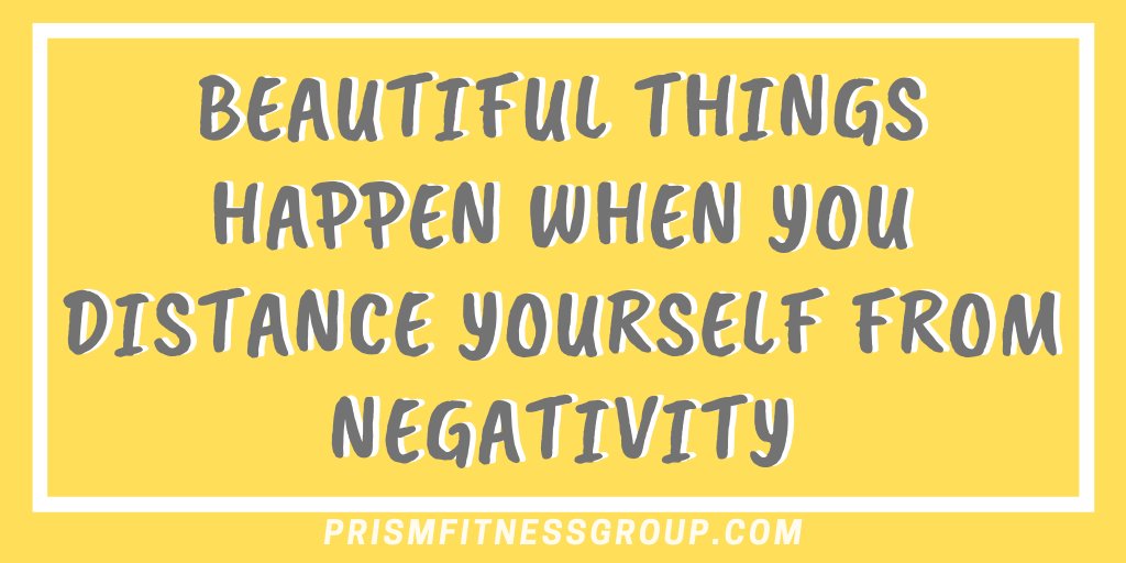 Beautiful things happen when you distance yourself from negativity.
#motivation #motivationquote #fitnessmotivations #fitnessmotivationdaily #fitnessmotivationquotes #fitnessroutine #prismfitness #smartfunctionaltraining #functionalfitnesstraining  #mindsetiskey