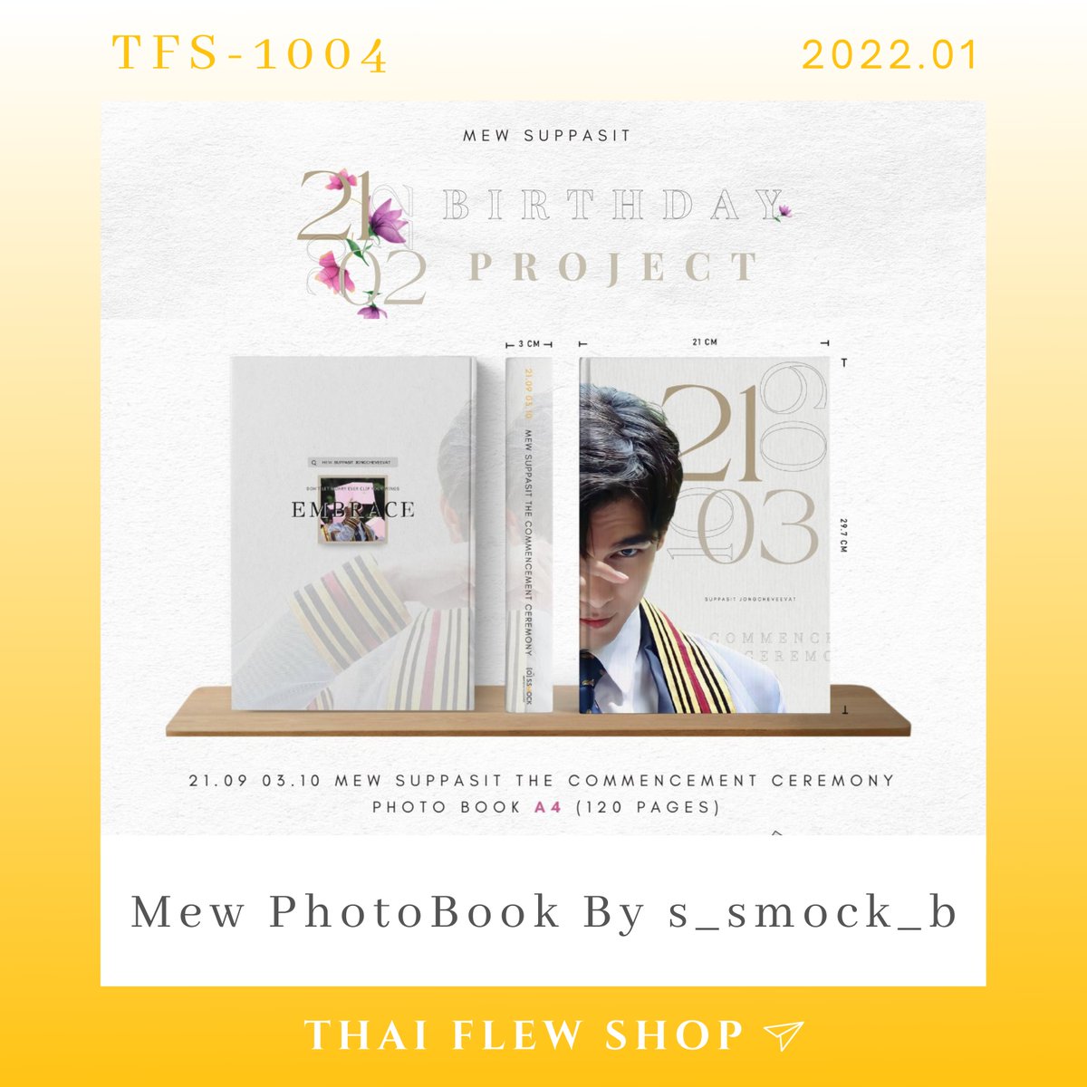 ThaiFlewShop's tweet photo. 🐼 TFS-1004 ➤
【TW GO】Mew​ PhotoBook By @s_smock_b 

「先付款後填單」
收團時間：２０２２年１月２５日晚上九點

-

更多資訊請至首頁官網𝖲𝖧𝖮𝖯
https://t.co/btTBe44pig

#MewSuppasit 
#MewSuppasitStudio
#Mewlions
#ThaiFlewShop https://t.co/B7ewne0WIo