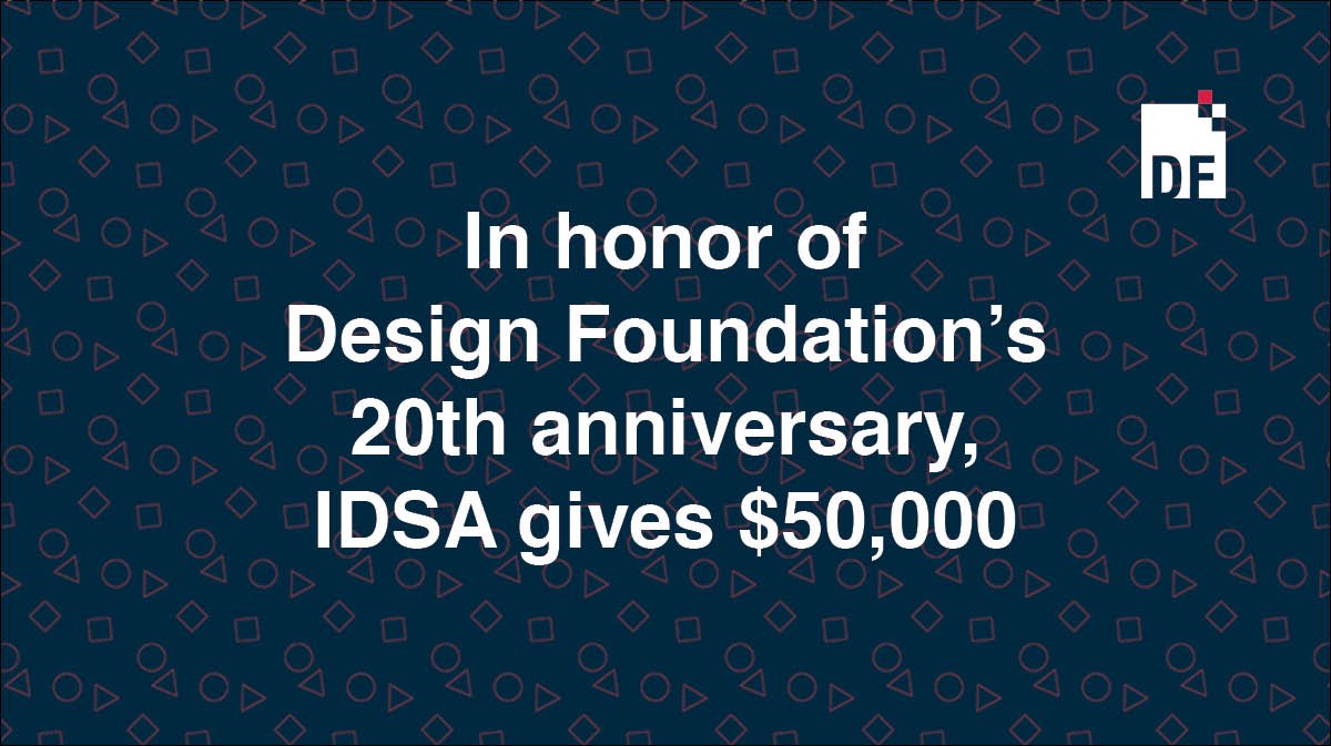 DsgnFoundation's tweet photo. The Industrial Designers Society of America @IDSA is pleased to invest in the future of industrial design with a 20th anniversary gift of $50K to #IDSADesignFoundation. https://t.co/wRxbR56seq