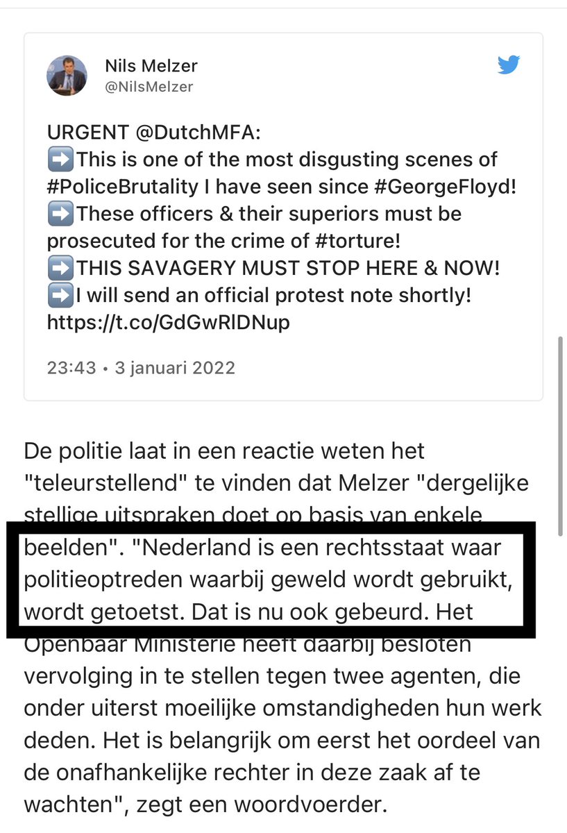‘Nederland is een rechtsstaat’ en ‘geweld wordt getoetst’. Kennelijk mogen mensen mishandeld en gemarteld worden als een land zichzelf een rechtsstaat noemt. Gewoon even door de betreffende organisatie zelf laten toetsen. Goede tip voor Wit-Rusland! #politiegeweld #NilsMelzer