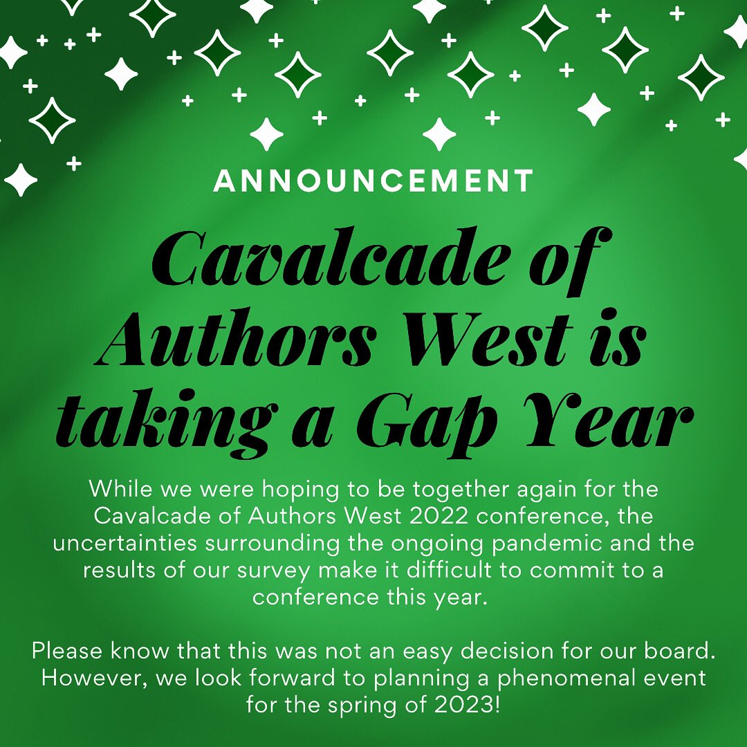 CavalcadeWest's tweet photo. Our board has made the difficult decision to take a gap year for the Cavalcade of Authors West conference. We’ll be planning for an awesome 2023 conference in the interim. 💚🖤 Be well, and happy new year! https://t.co/ZcIeQJtjN9