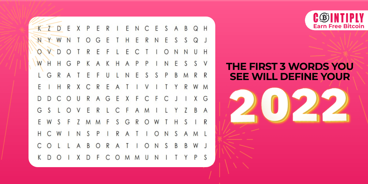 CointiplyFaucet's tweet photo. The first 3 words you see will define your #2022! ⁣
⁣
What’s yours? 🤩 https://t.co/2Ex1PL6iVx