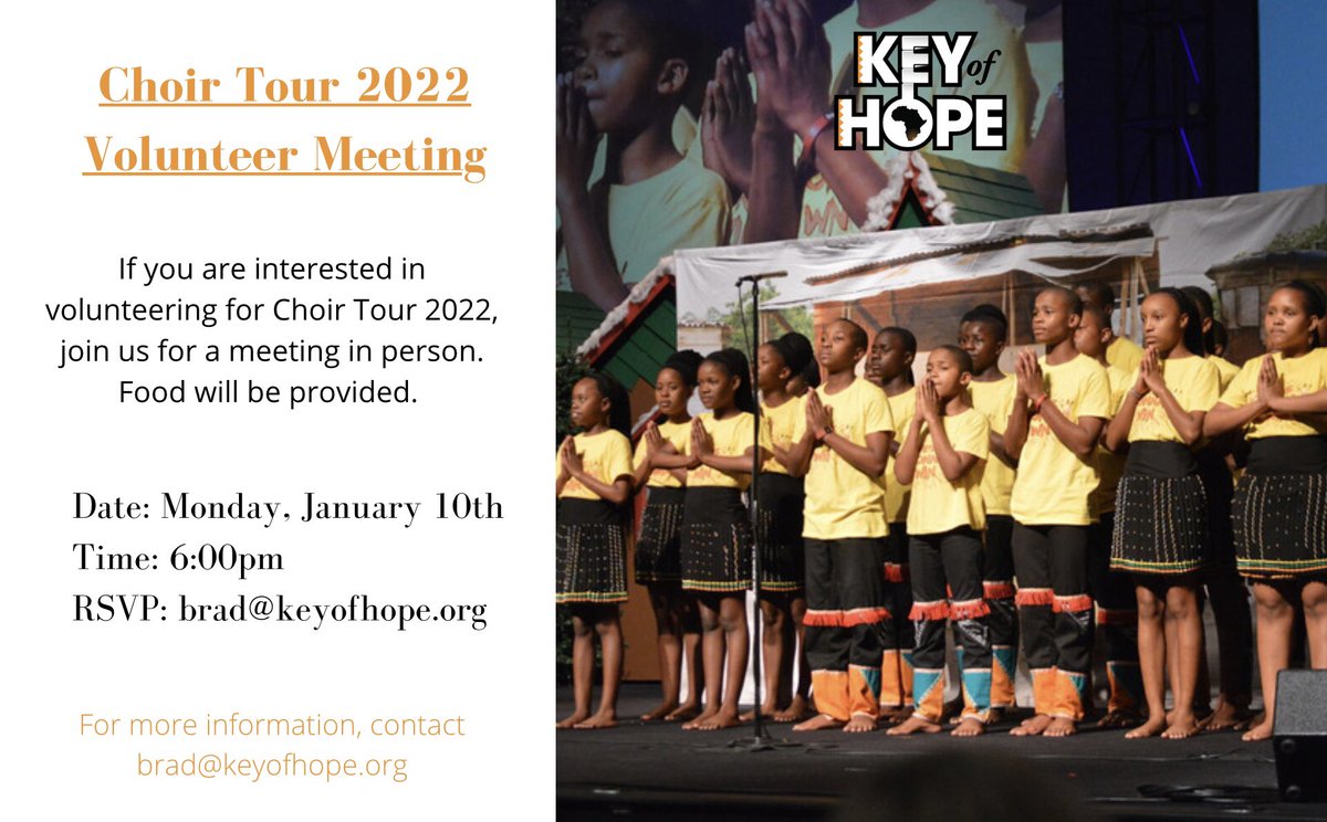 If you are interested in volunteering for Choir Tour 2022, join us for a meeting in person. Contact brad@keyofhope.org for more information.