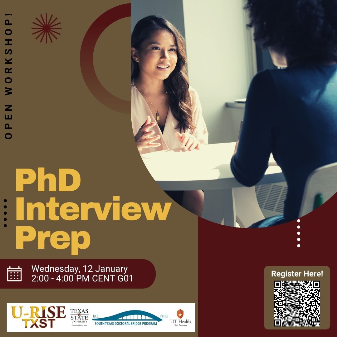 STXB2D's tweet photo. Are you a @TXST student (senior or master's student) actively preparing for biomedical-related PhD program interviews? The @STXB2D and @txsturise programs will be hosting a PhD Interview Prep Workshop next Wed (01/12/2021) from 2-4pm. https://t.co/snGhAGSnOj