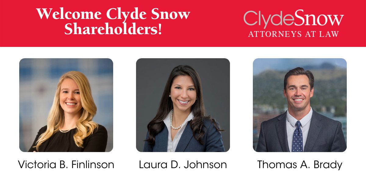 ClydeSnowLaw's tweet photo. Clyde Snow is pleased to announce the election of three new Shareholders: Victoria B. Finlinson, Laura D. Johnson, Thomas A. Brady. Congratulations to all! https://t.co/5Z73uiJGX0 https://t.co/Bts3kwR4Gg