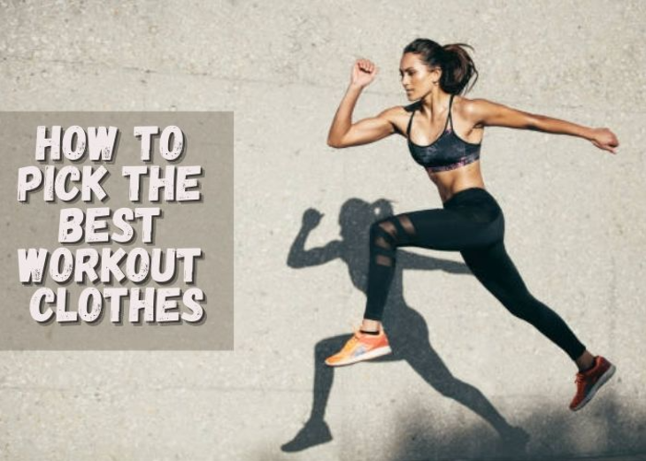 How to Pick the Best Workout Clothes