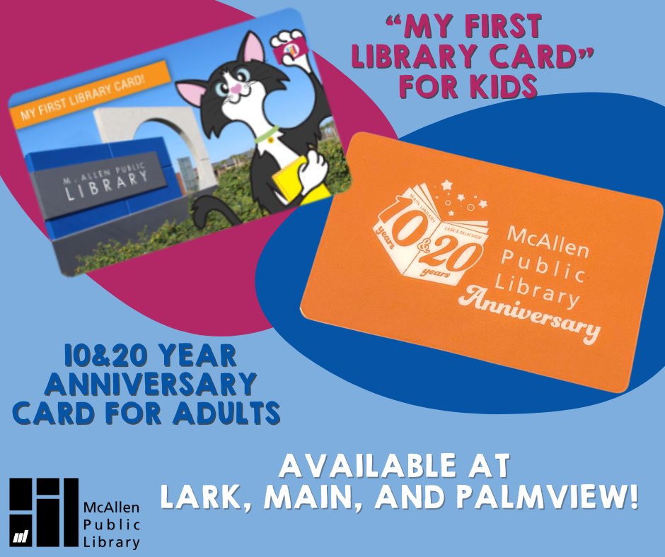 mcallenlibrary's tweet photo. Start your child's love for literacy with their very own "My First Library Card" for kids (17 and younger)!
❤️Adults can celebrate their love of literacy with our 10 & 20 year Anniversary card! https://t.co/TqurR0r4V2