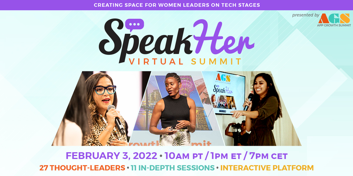 Don't miss the 2022 SpeakHer Virtual Summit, now on February 3rd! We invite #AppGrowthExperts of all gender identities to join us as we continue to create space for women leaders on tech stages. Request your free invite today at appgrowthsummit.com/events/speakhe…

#SpeakHer #WomenInTech