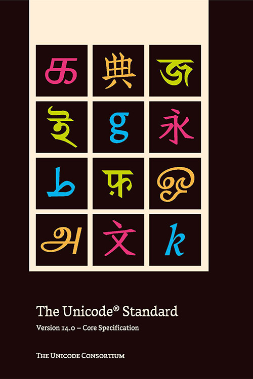 unicode's tweet image. Unicode 14.0 core spec paperback now available with cover design by @SophiaTypeLove blog.unicode.org/2022/01/unicod… #unicode14