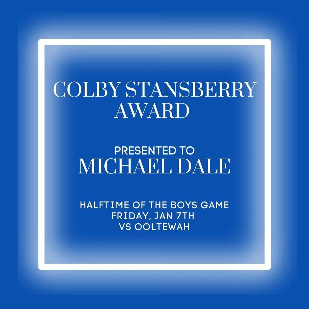 This Friday Night we will be celebrating the Colby Stansberry Award winner Michael Dale at halftime of the boys game.  Colby Stansberry was an amazing Blue Raider and we'll honor him and his family Friday Night.