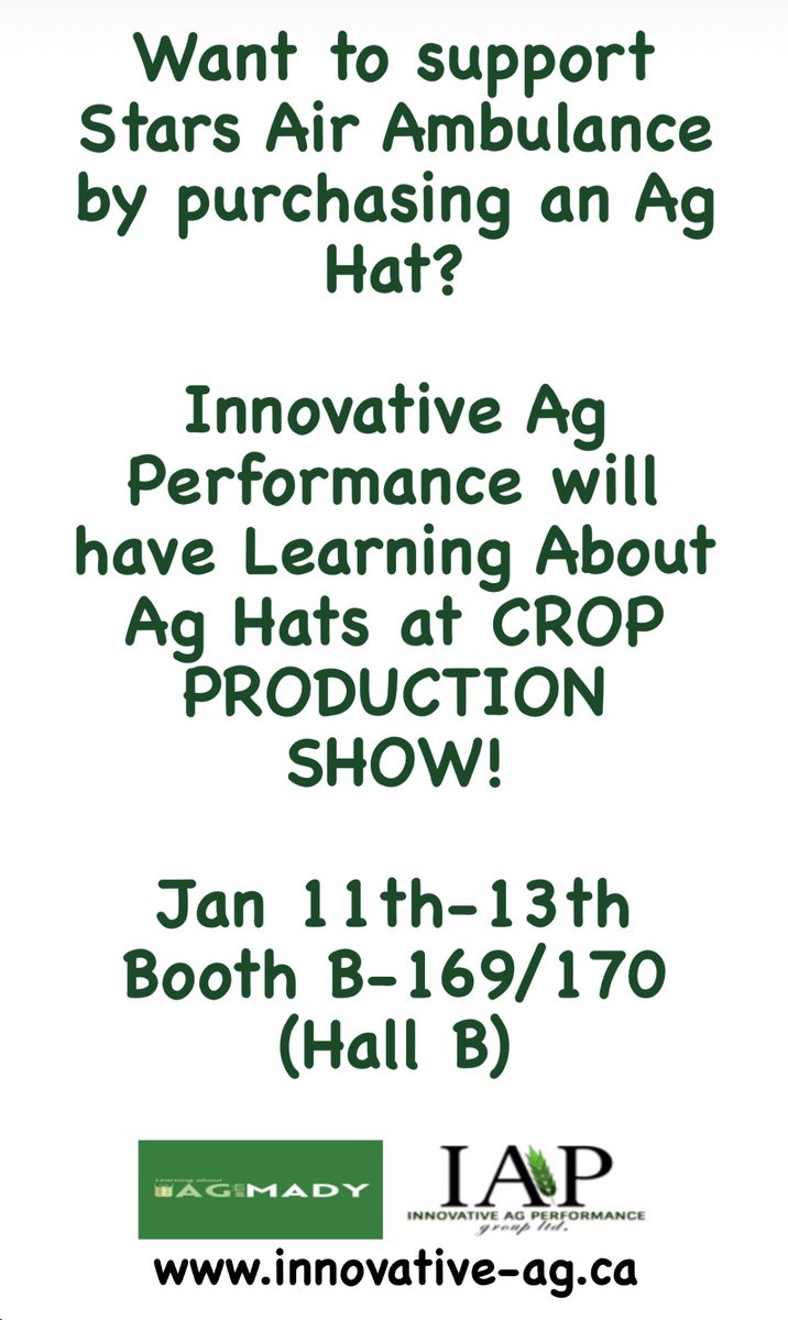 <a href="/InnovativeAg/">IAP (Innovative Ag)</a> will have Learning About Ag Hats at <a href="/WCCPS_SK/">Western Canadian Crop Production Show</a> Jan 11th-13th at booth B-169/170 (Hall B). 100% of proceeds to <a href="/STARSambulance/">STARS</a>