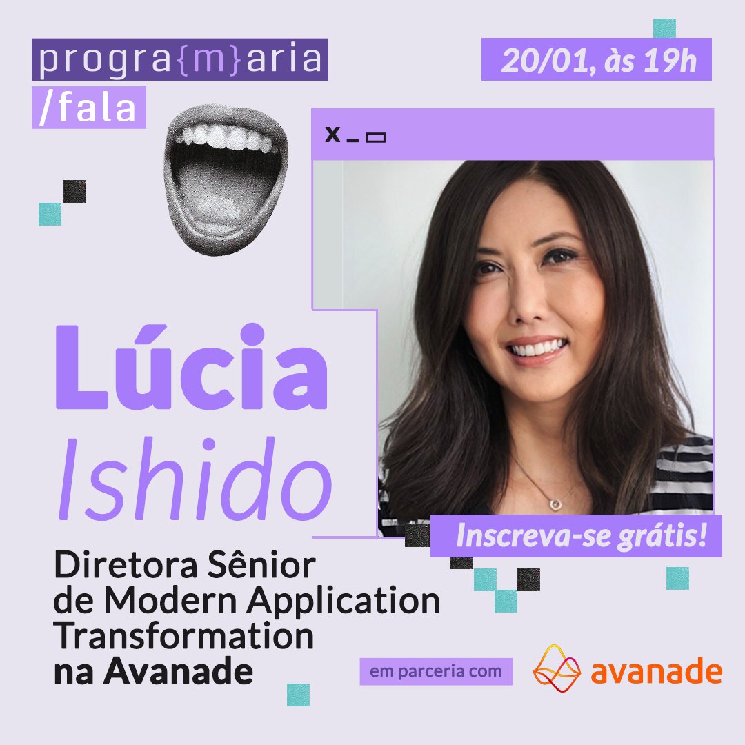 programaria's tweet image. Voltamos, PrograMarias! ✨😎E com tudo para 2022! Já anunciamos o nosso primeiro evento: o #PrograMariaFala com a Lúcia Ishido, Diretora Sênior de Modern Application Transformation na Avanade! Acontece em 20/01 às 19h, online e gratuito! Inscreva-se ✨mla.bs/931de196