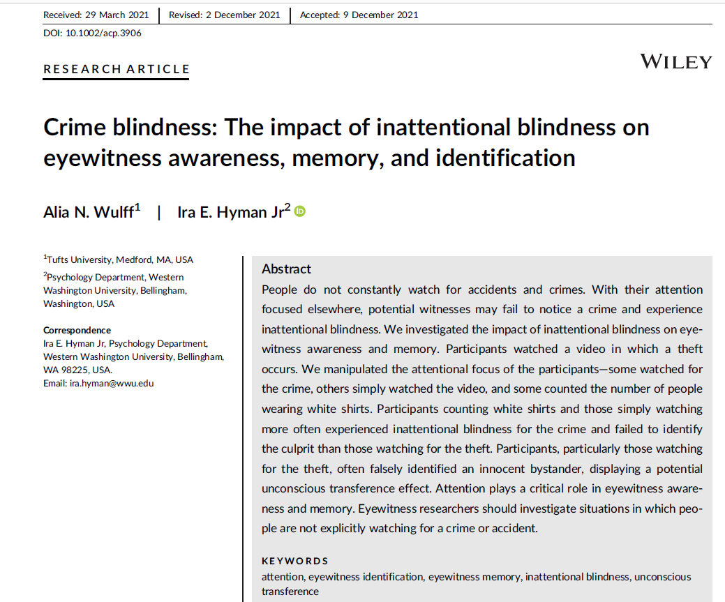 ira_hyman's tweet photo. Crime Blindness🧵 People are not constantly watching for crimes and accidents. What does this mean for potential witnesses? A thread based on a new paper with @alnwulff, recently published online at Applied Cognitive Psychology. Pretty version now available. 1/ https://t.co/yu2AL9ktEY