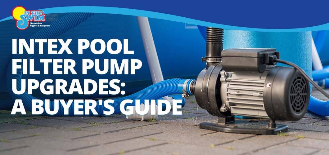 Intex Pool Filter Pump Upgrades: A Buyer’s Guide blog.intheswim.com/intex-pool-fil…